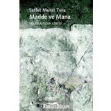 MADDE VE MANA RASYONALITENIN KÖKENİ - SAFFET MURAT TURA