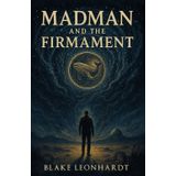 Madman and the Firmament
