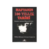 MAFYANIN 100 YILLIK TARIHI - WILLIAM BALSAMO GEORGE CARPOZI JR.