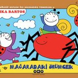 Mağaradaki Örümcek 9-Uğurböceği Sevecen ile Salyangoz Tomurcuk / Erika Bartos