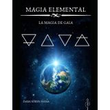 Magia Elemental: La Magia de Gaia