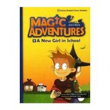 Magic Adventures - 1 A New Girl in School - Level 1 - Jason Wilburn Casey Kim Jaehwan Jung