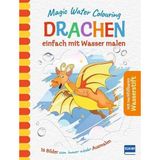 Magic Water Colouring - Drachen: Einfach mit Wasser malen (16 Wassermalbilder + Wassertankstift)