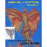 Magical & Mystical Volume 1 (Birds of a Feather Coloring Books, Band 1)
