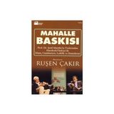 MAHALLE BASKISI - RUŞEN ÇAKIR