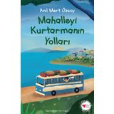 Mahalleyi Kurtarmanın Yolları - Anıl Mert Özsoy