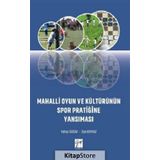 Mahalli Oyun Ve Kültürünün Spor Pratiğine Yansıması - Yahya Doğar