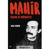 Mahir : Yaşamı ve Mücadelesi / Kaya Ataberk