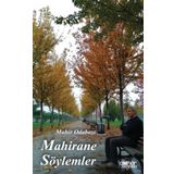 Mahirane Söylemler - Mahir Odabaşı