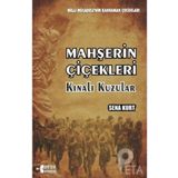 Mahşerin Çiçekleri Kınalı Kuzular: Milli Mücadele'nin Kahraman Çocukları