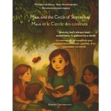 Maia and the Circle of Storytellers (An English - French Bilingual Adventure): One circle. Countless voices. And a girl who helps them shine: 5