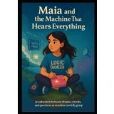 Maia and the Machine that Hears Everything