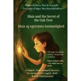Maia and the Secret of the Oak Tree (An English - Danish Bilingual Adventure): A gentle tale of courage, discovery, and the magic within us all: 2