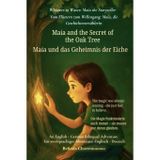 Maia and the Secret of the Oak Tree (An English - German Bilingual Adventure): A gentle tale of courage, discovery, and the magic within us all: 2