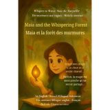 Maia and the Whispering Forest (An English - French Bilingual Adventure): When a shy girl finds her voice-and magic-in a whispering forest: 3