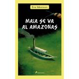 Maia se va al Amazonas (Salamandra Middle Grade)