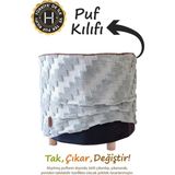 Maison Luré Yıkanabilir Puf Tabure Kılıfı Tak-Çıkar-Değiştir-Yenile Gri Puf & Bench - Seçenek 1 - Siyah