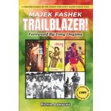 Majek Fashek: TRAILBLAZER!