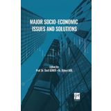 Major Socio-Economic Issues and Solutions Prof. Dr. Ümit Güner Dr. Bülent Adil