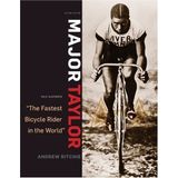 Major Taylor: The Fastest Bicycle Rider in the World by Andrew Ritchie (2009-10-10)