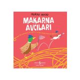 Makarna Avcıları - Morag Hood - İş Bankası Kültür Yayınları