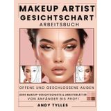 Makeup Artist Gesichtschart Arbeitsbuch: Leere Gesichtscharts & Arbeitsblätter für kreative Looks mit offenen und geschlossenen Augen – ideal für Anfänger, Schüler & Profis.