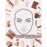 Makeup Face Chart Practice Book: A4 140-Page Blank Template Makeup Sketchbook for Teens, Adults & Makeup Artists – 46 Face Charts, 22 Practice Worksheets for Eyeshadow, Contour & Lipstick