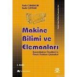 MAKINE BILIMI VE ELEMANLARI - FATIH C. BABALIK;KADIR ÇAVDAR