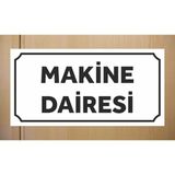 Makine Dairesi - Uyarı Tabela Levhası 24X12 cm Polikarbon - 1 Adet - 24 x 12 cm