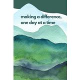 Making a Difference, One Day at a Time