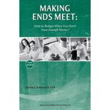 Making Ends Meet: How to Budget When You Don't Have Enough Money!