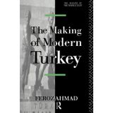 Making Of Modern Turkey - Feroz Ahmad