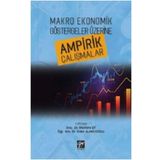 Makro Ekonomik Göstergeler Üzerine Ampirik Çalışmalar - Gazi Kitabevi