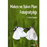 MAKRO VE YAKIN PLAN FOTOĞRAFÇILIĞI - C. DENIZ SEYRAN