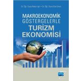 Makroekonomik Göstergelerle Turizm Ekonomisi - Nalan Işık - Eda Dineri