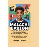 Malachi Barton: The Boy Who Turned Imagination Into a Career: A Behind-the-Scenes Look at the Rise of a New Generation Actor