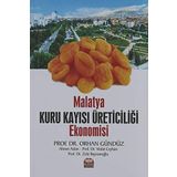 Malatya Kuru Kayısı Üreticiliği Ekonomisi - Nobel Bilimsel Eserler