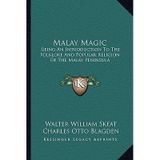 [(Malay Magic: Being an Introduction to the Folklore and Popular Religion of the Malay Peninsula)] [Author: Walter William Skeat] published on (September, 2010)