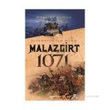 Malazgirt 1071 Kıyametin İlk Günü - Mustafa Alican