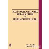MALI UYGULAMALARDA DIŞLAMA ETKISI VE TÜRKİYE´DE ETKİNLİĞİ - NIYAZI ÖZKER