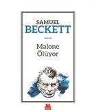 Malone Ölüyor - Samuel Beckett