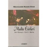Malta Esirleri Ser-Güzeşt-İ Esîrî-İ Malta / Macuncuzade Mustafa Efendi