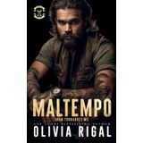 Maltempo: Una trilogia d’amore e pericolo : Alerta tornado, Avviso di tempesta, Ossevazione di uragano (Iron Tornadoes MC - Edizione italiana, Band 4)