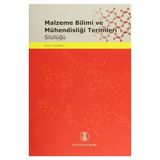 Malzeme Bilimi ve Mühendisliği Terimleri Sözlüğü - Nihat G. Kınıkoğlu