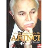 MAMAK ZİNDANLARINDA BIR AKINCI TARIHE NOTLAR - HALIS ÖZDEMİR