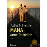 MANA: ANNE DEMEKTIR - STELIOS D. STELIANU