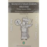Mançuca Nişan Şaman Hikayesi: (Giriş-Şekil Bilgisi-Çeviri-Metin-Sözlük)