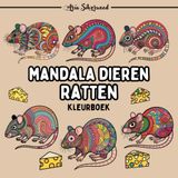 Mandala Dieren - Ratten: Een Uniek Mandala Kleurboek voor Kinderen en Volwassenen