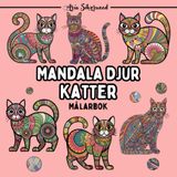 Mandala Djur - Katter: En Unik Mandala Målarbok för Barn och Vuxna