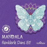 Mandala - Renklerle Dans Et! Büyüklere Boyama Kitabı